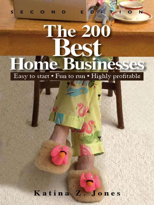 Title details for The 200 Best Home Businesses by Katina Z. Jones - Available